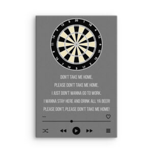 Dart Kunstdruck – Don’t Take Me Home Songtext Design für echte Turnierabende