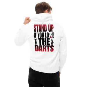 Dart Hoodie – Stand Up If You Love The Darts mit emotionalem Fan-Statement
