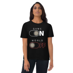Dart T-Shirt – Game On World Off Design für fokussierte Dartspielerinnen
