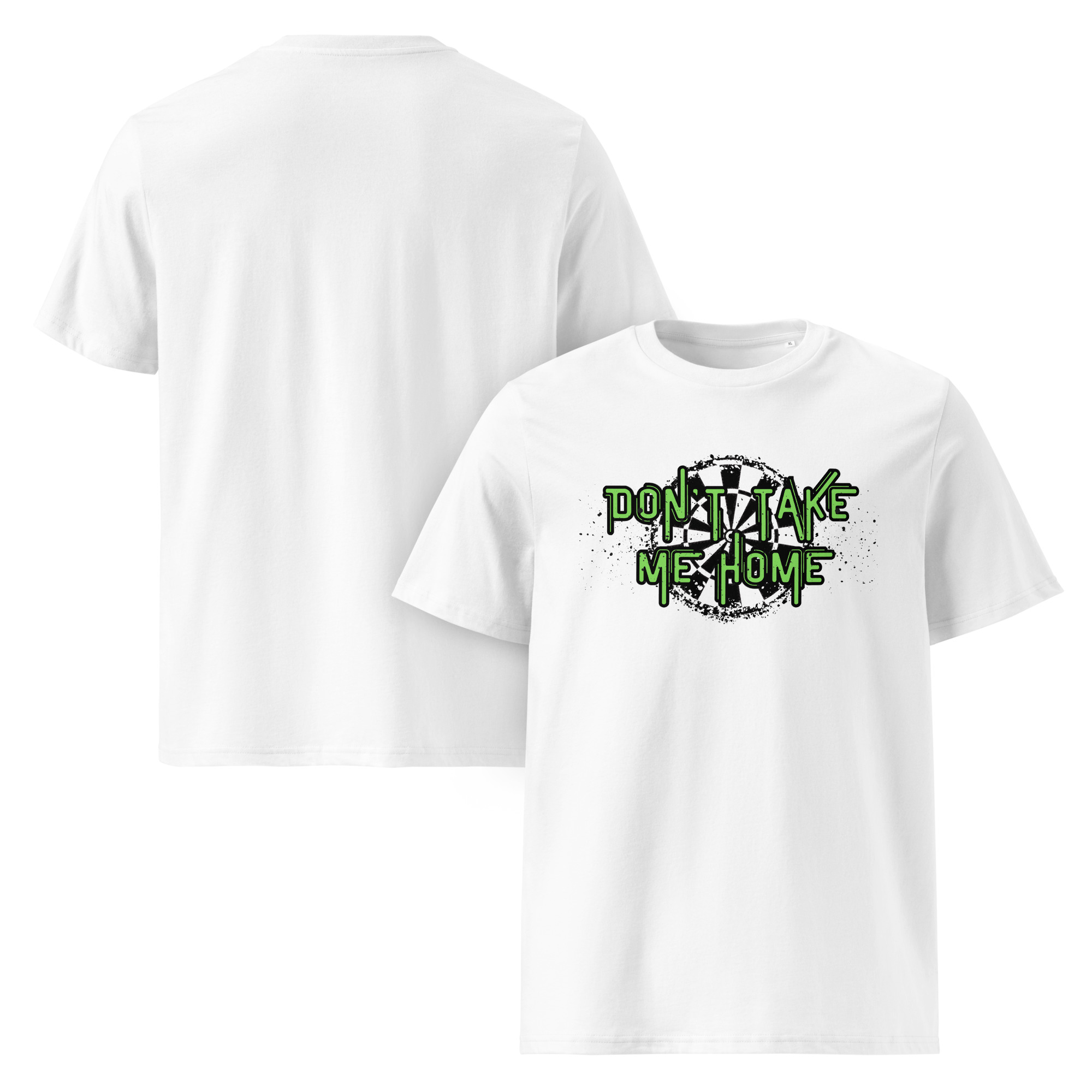 Dart T-Shirt – Don’t Take Me Home Fan Design für stimmungsvolle Dartabende – Bild 4